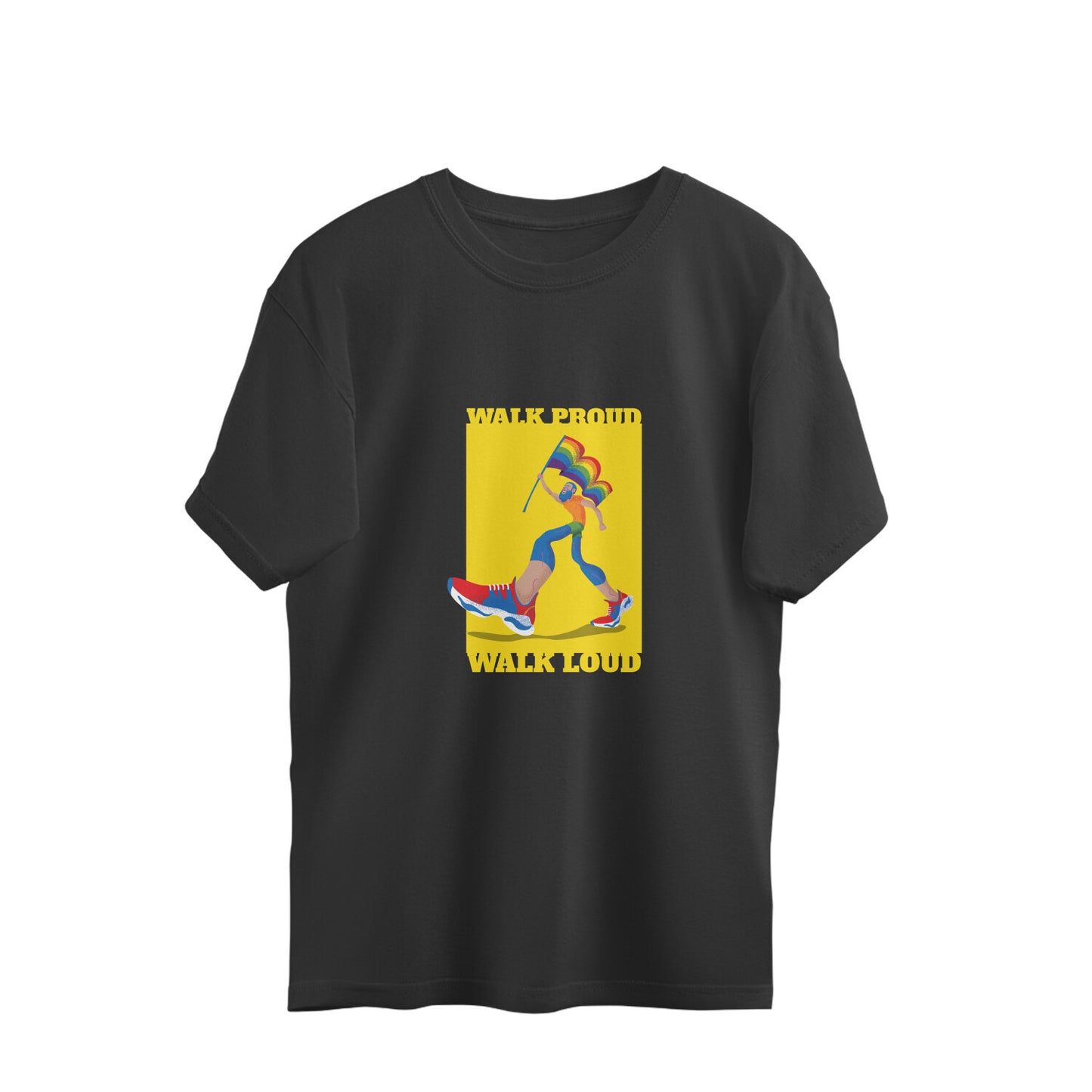 Oversized Pride T-Shirt – “Walk Proud, Walk Loud” LGBTQ+ Design | Unisex Loose Fit | 100% Combed Cotton | Sustainable Print | Made in India