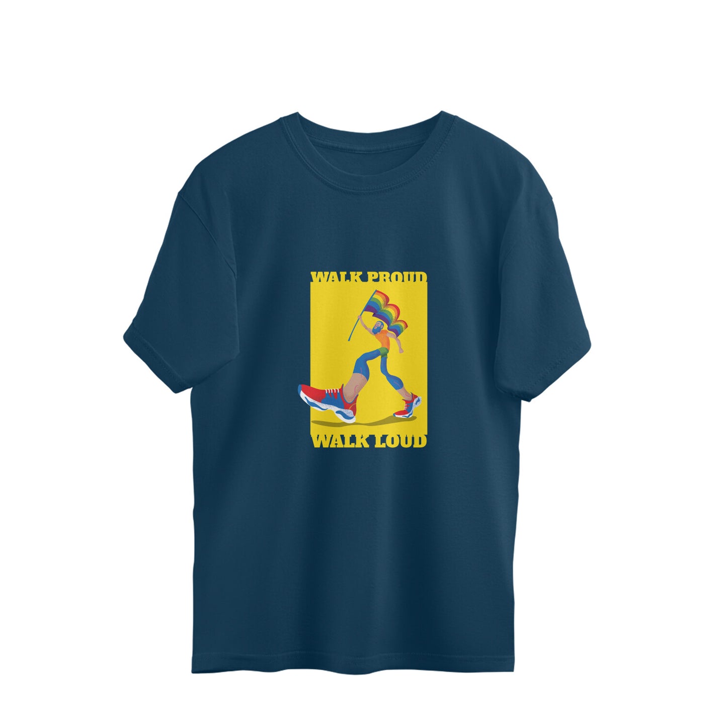 Oversized Pride T-Shirt – “Walk Proud, Walk Loud” LGBTQ+ Design | Unisex Loose Fit | 100% Combed Cotton | Sustainable Print | Made in India