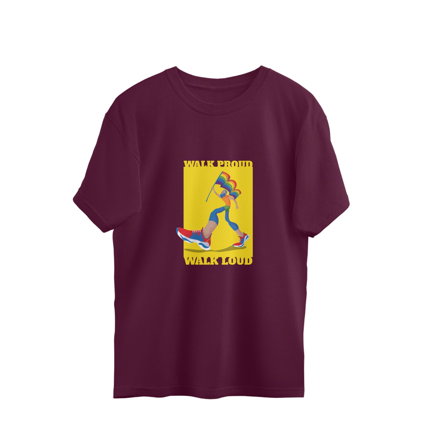 Oversized Pride T-Shirt – “Walk Proud, Walk Loud” LGBTQ+ Design | Unisex Loose Fit | 100% Combed Cotton | Sustainable Print | Made in India