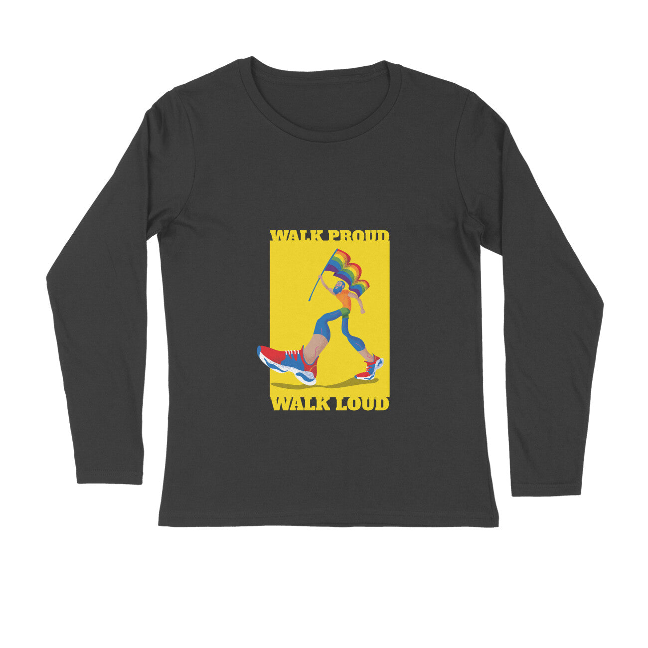 Unisex Full Sleeve Pride T-Shirt – “Walk Proud, Walk Loud” LGBTQ+ Design | 100% Combed Cotton | Eco-Friendly Print | Regular Fit | Made in India