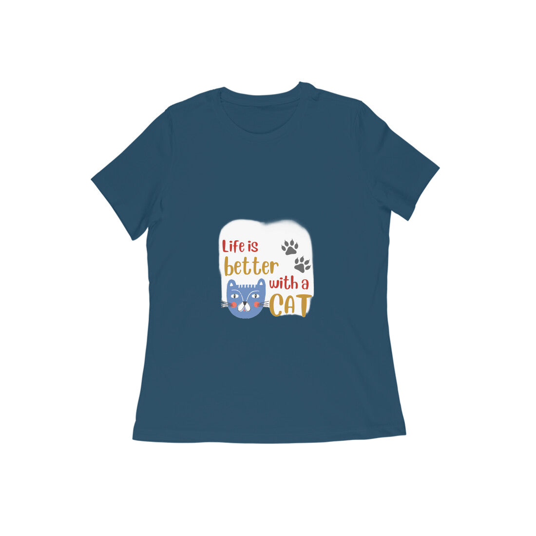 Women's Life is Better with a Cat T-Shirt, 100% Cotton, Bio-Washed, 180 GSM (13 colours x 9 sizes)