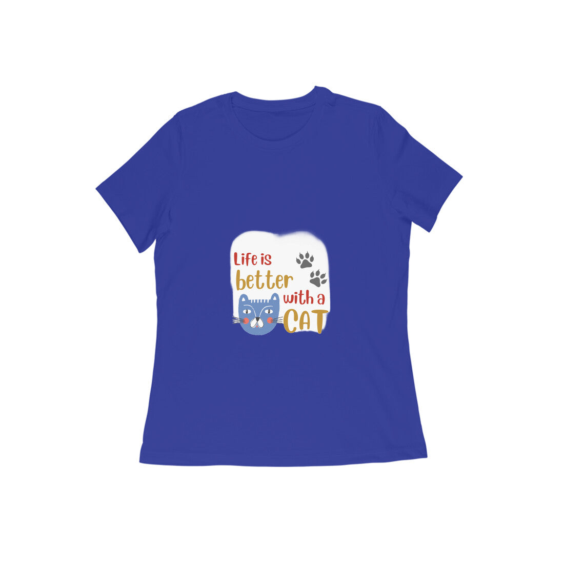 Women's Life is Better with a Cat T-Shirt, 100% Cotton, Bio-Washed, 180 GSM (13 colours x 9 sizes)