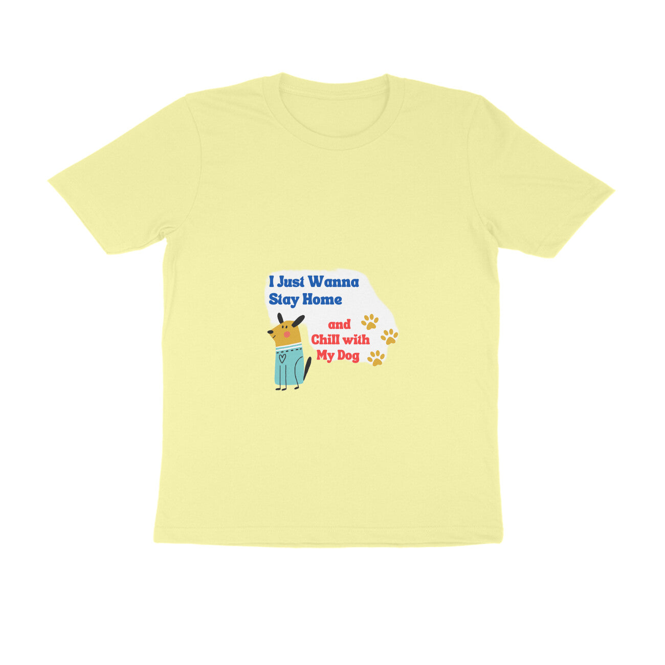 Men's Dog Lover Cotton T-Shirt, Stay Home And Chill Design, Regular Fit, 180 GSM (3 colours x 8 sizes)