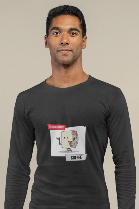 The Consultant Coffee | Unisex Long Sleeve T-Shirt | Coffee Mug Caricature | 100% Cotton | 180 GSM | Eco-Friendly Print | Made in India