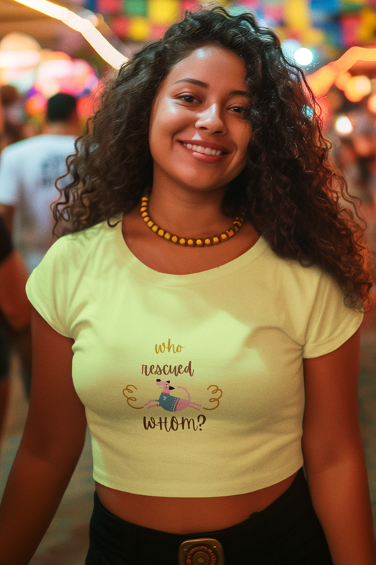 Who Rescued Whom Dog Lover Crop Top, 100% Cotton, White, 180 GSM (3 colours x 6 sizes)