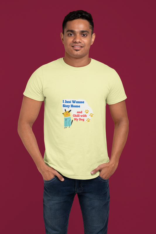 Men's Dog Lover Cotton T-Shirt, Stay Home And Chill Design, Regular Fit, 180 GSM (3 colours x 8 sizes)