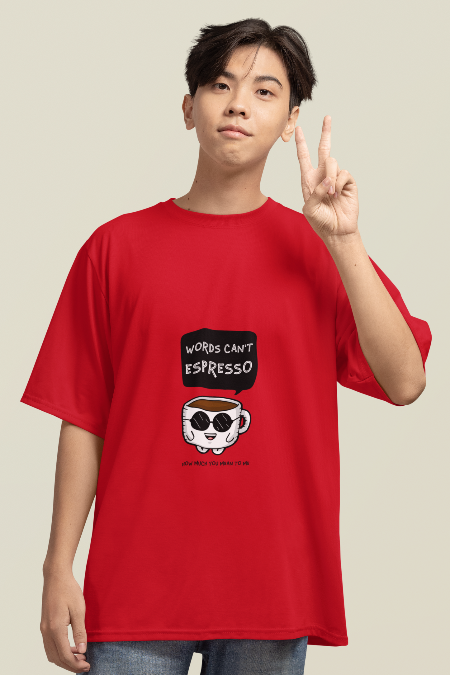 Words Can’t Espresso How Much You Mean to Me | Oversized Unisex T-Shirt | Coffee Mug Caricature Graphic | 100% Cotton | Loose Fit | 220 GSM | Made in India
