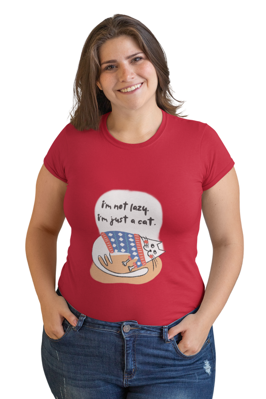 I Am Not Lazy I Am Just a Cat – Women’s Half Sleeve T-Shirt | 100% Cotton | Cat Lover Gift | Eco-Friendly Print | 180 GSM | Made in India