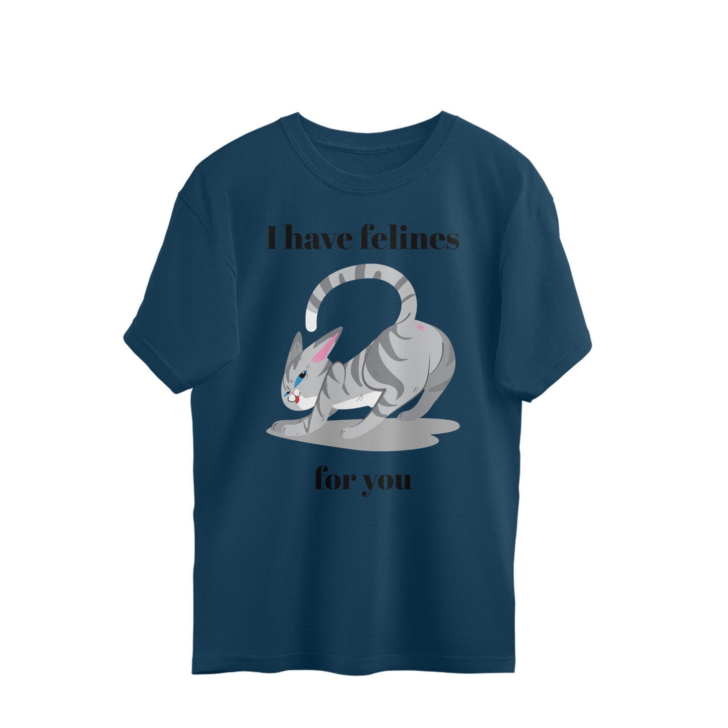Unisex Oversized Cotton T-shirt, I Have Felines For You Print, 220 GSM (5 colors, 5 sizes)