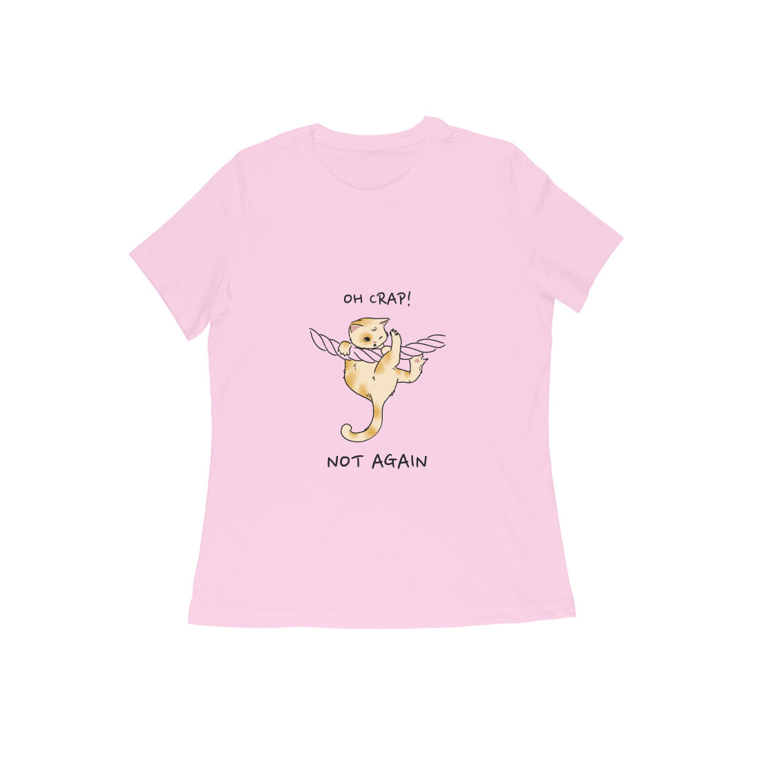 Women's Oh Crap! Not Again Kitten Graphic T-Shirt, 100% Cotton, Regular Fit (4 colours x 8 sizes)