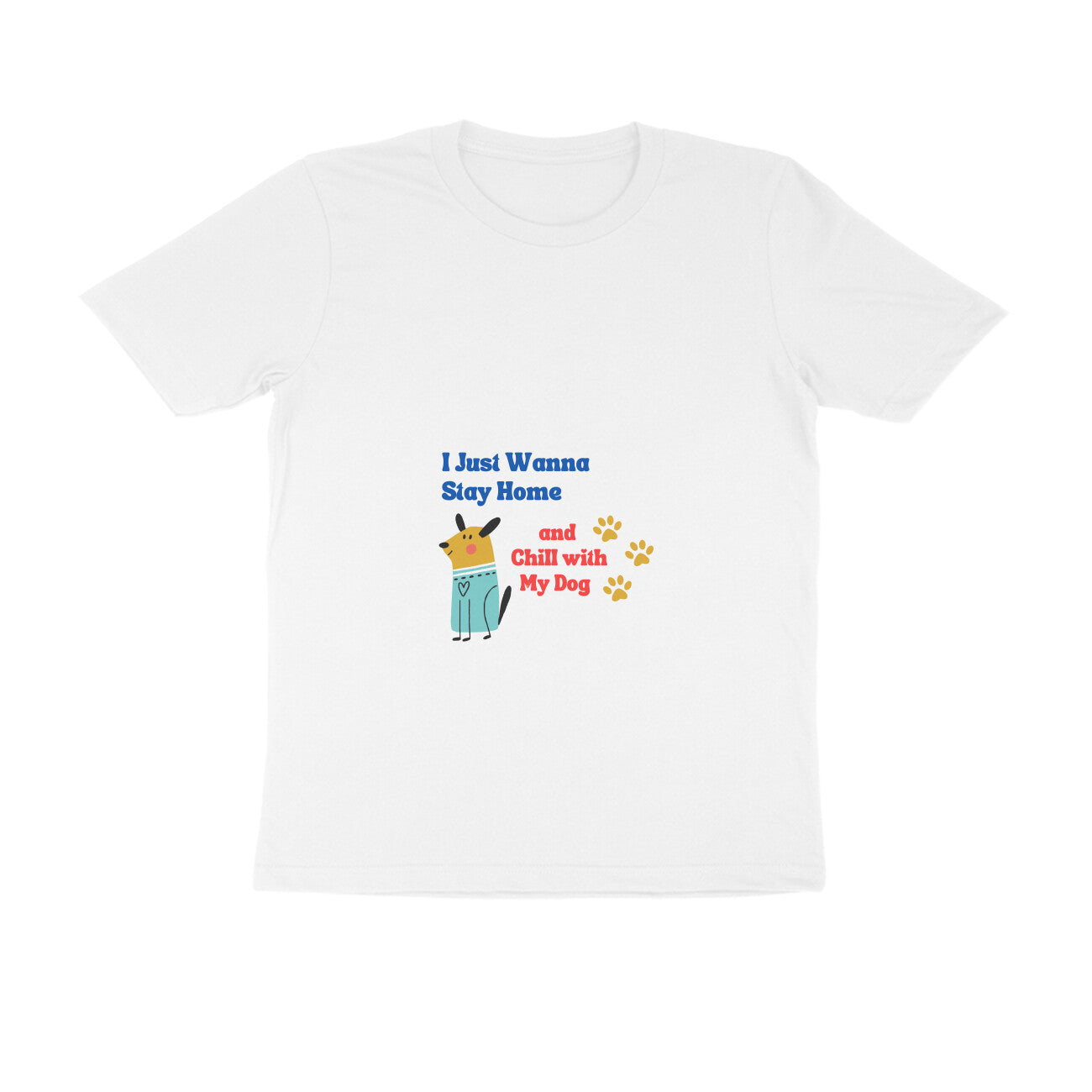 Men's Dog Lover Cotton T-Shirt, Stay Home And Chill Design, Regular Fit, 180 GSM (3 colours x 8 sizes)