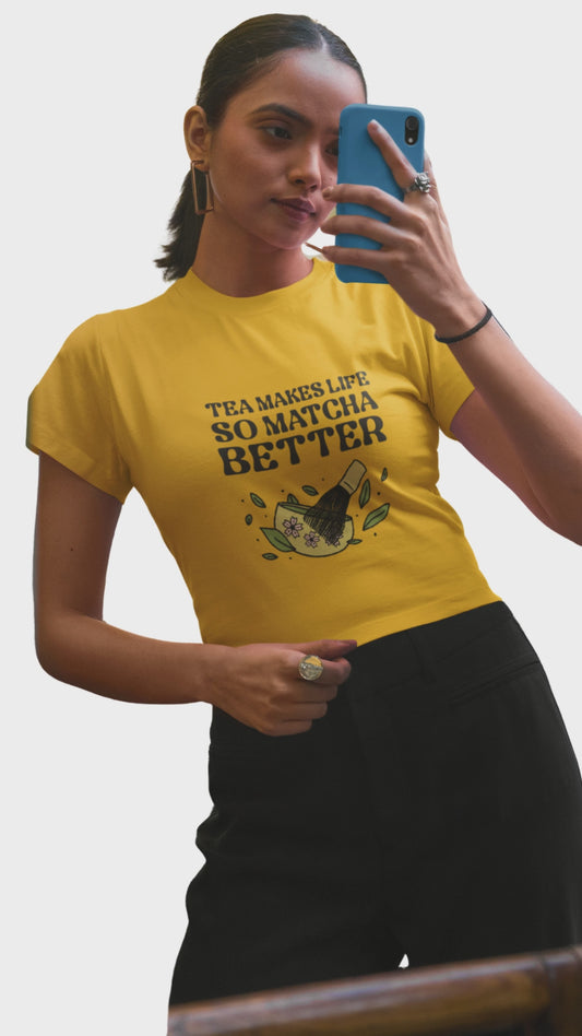 Women tea makes life matcha better crop top merch4good India