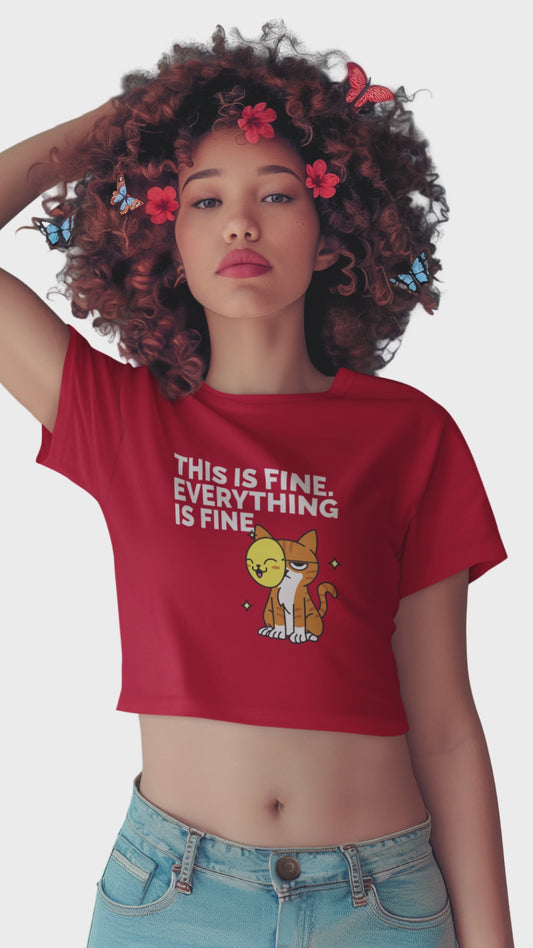 Women’s Cat Lover Crop Top – “This Is Fine. Everything Is Fine” Graphic Tee | Soft Cotton | Merch4Good