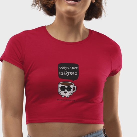 Women’s Words Can’t Espresso coffee graphic crop top by Merch4Good